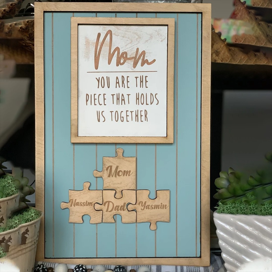 Handmade Personalized Wood Mom Puzzle Sign | Mom You Are The Piece That Holds Us Together | Mother's Day Gift